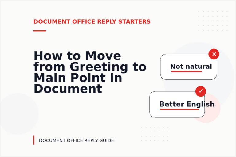 How to Move from Greeting to Main Point in Document Office Reply English