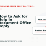 How to Ask for Help in Document Office Reply English