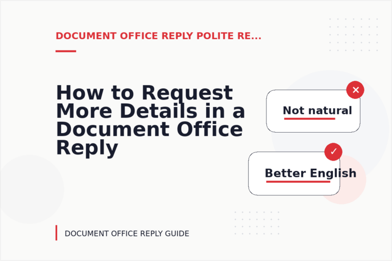 How to Request More Details in a Document Office Reply