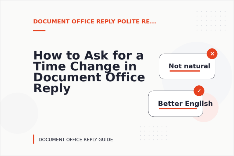 How to Ask for a Time Change in Document Office Reply English