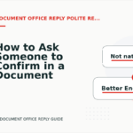 How to Ask Someone to Confirm in a Document Office Reply