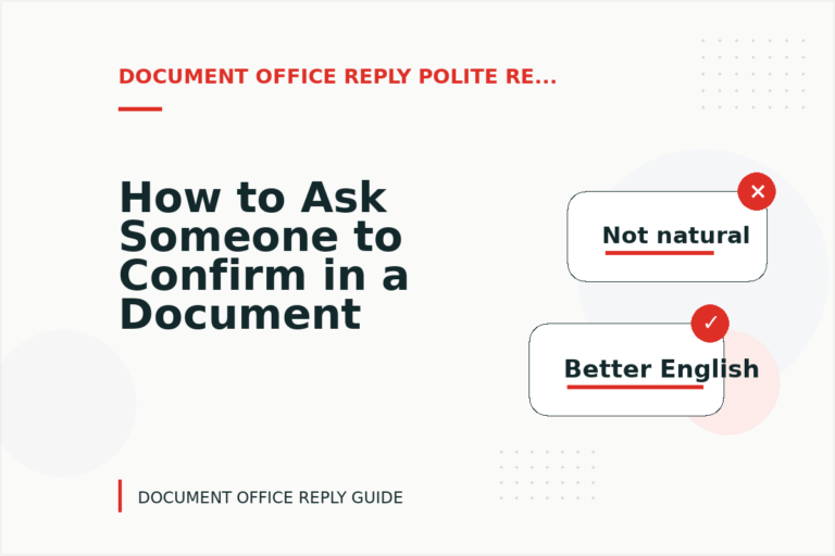 How to Ask Someone to Confirm in a Document Office Reply
