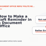 How to Make a Soft Reminder in a Document Office Reply