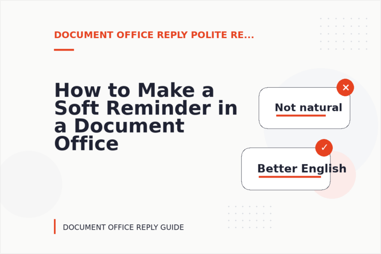 How to Make a Soft Reminder in a Document Office Reply
