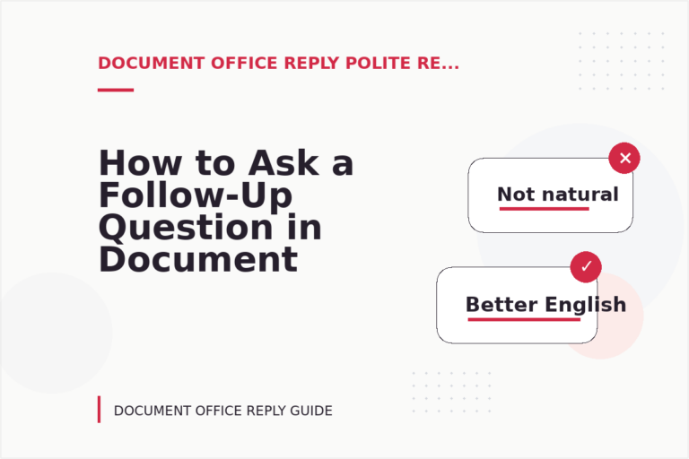 How to Ask a Follow-Up Question in Document Office Reply English