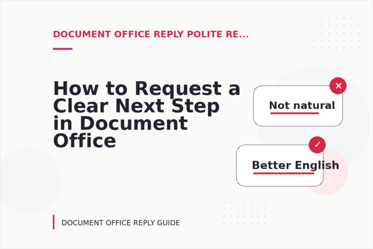 How to Request a Clear Next Step in Document Office Reply English