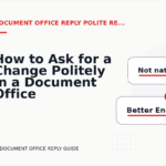 How to Ask for a Change Politely in a Document Office Reply