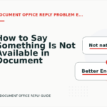 How to Say Something Is Not Available in Document Office Reply English