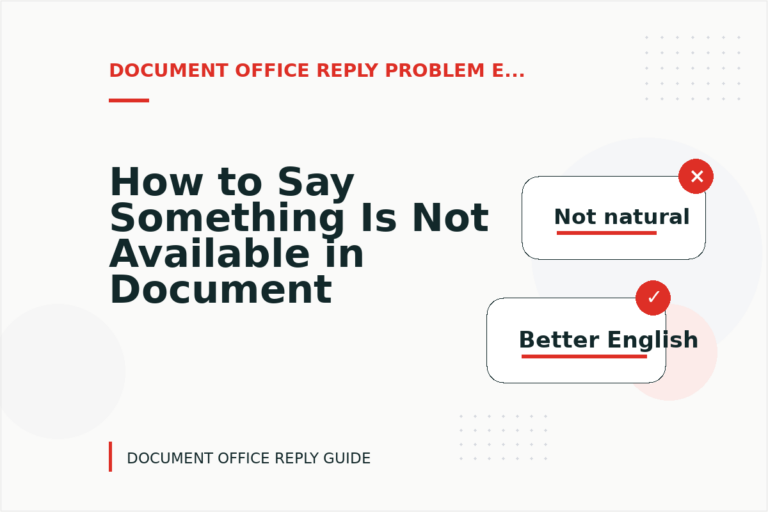 How to Say Something Is Not Available in Document Office Reply English