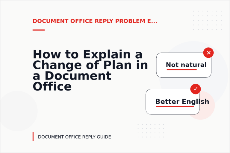 How to Explain a Change of Plan in a Document Office Reply